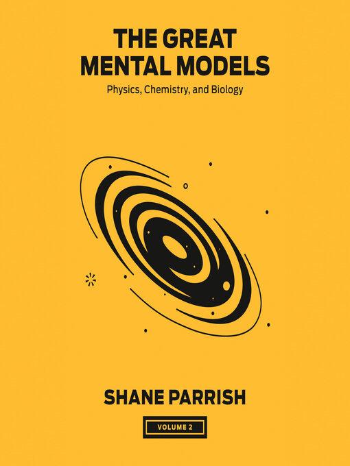 Title details for The Great Mental Models, Volume 2 by Shane Parrish - Wait list